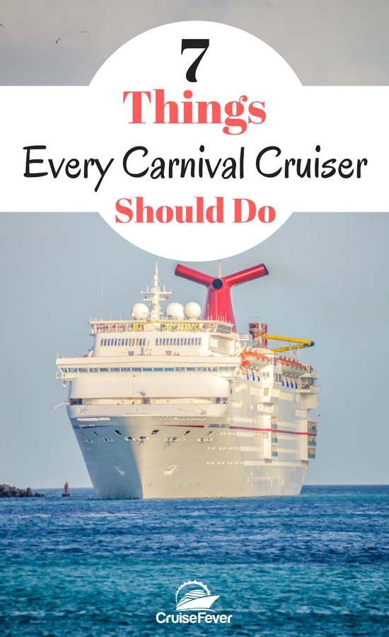 7 Things Every Carnival Cruiser Should Do