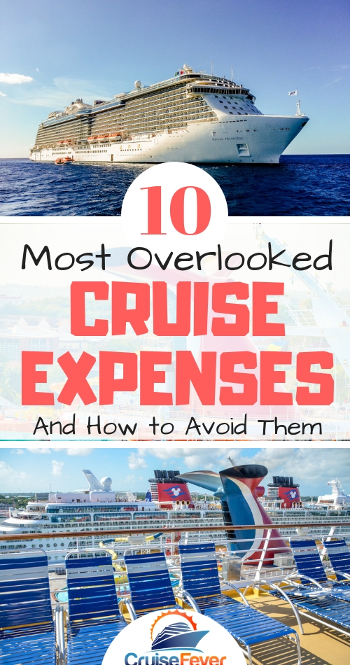 The 10 Most Overlooked Cruise Expenses and How to Avoid Them