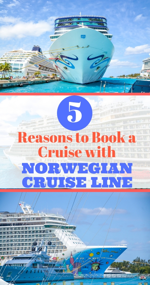 5 Reasons to Book a Cruise on Norwegian Cruise Line