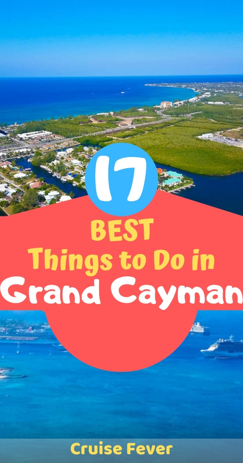 Best Grand Cayman Tips: 17 Top Things to Do and See